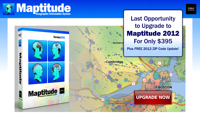 Upgrade Your Maptitude 5.0 to Maptitude 2012 for Just $395, a $300 savings