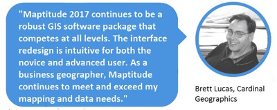 Maptitude 2017 continues to be a robust GIS software package that competes at all levels. - Brett Lucas