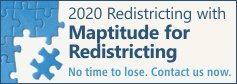 Maptitude for Redistricting Software for the 2020 Redistricting Cycle