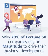 Blog: Why 70% of Fortune 50 companies rely on Maptitude