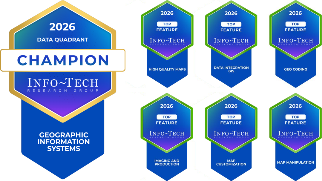 Info-Tech Research Group 2026 awards for Maptitude GIS mapping software: Data Quadrant Champion for Geographic Information Systems plus six Top Feature awards for Geo Coding, High Quality Maps, Data Integration GIS, Imaging and Production, Map Customization, and Map Manipulation